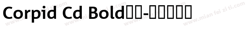 Corpid Cd Bold字体字体转换